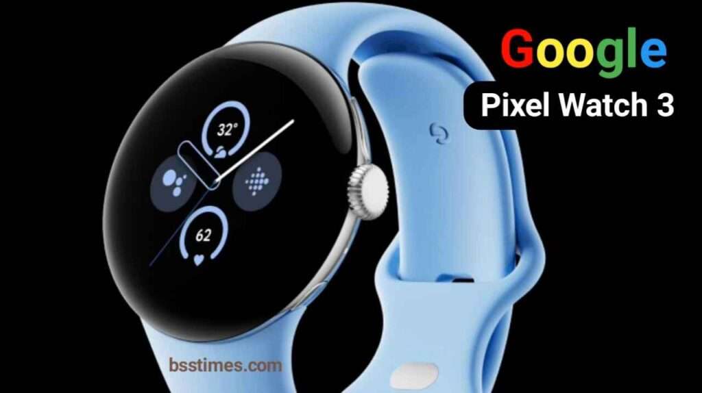 Google pixel watch 3 price in India 