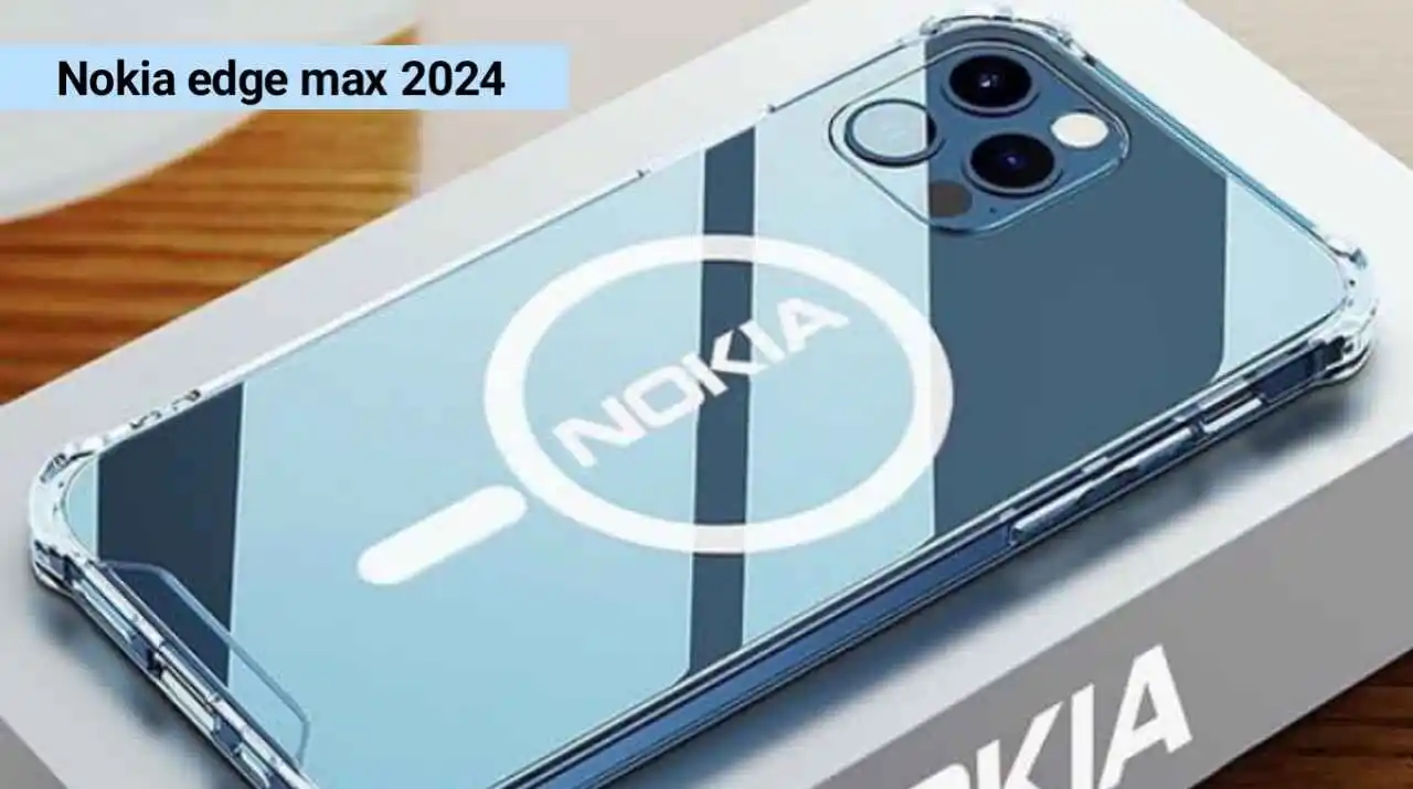 Nokia edge max 2024